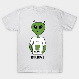 "Believe" T-shirt with Alien Wearing a T-shirt with a Human (Guy) No 2 T-Shirt